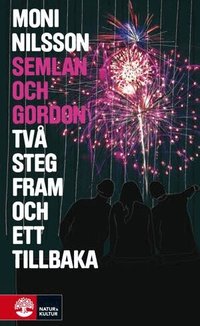 Semlan och Gordon : tv� steg fram och ett tillbaka (inbunden)