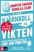 Hj�rnkoll p� vikten