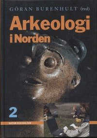 Arkeologi i Norden, del 2 (inbunden)