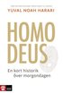 Homo Deus - en kort historik ver morgondagen