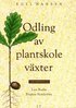 Odling av plantskolev�xter