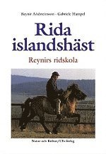 Rida islandsh�st : Reynirs ridskola : om betydelsen av balans (h�ftad)