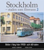 Stockholm - Staden Som F�rsvann 2 (inbunden)
