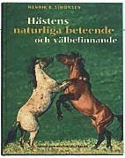 H�stens naturliga beteende och v�lbefinnande (inbunden)