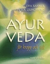 Ayurveda : f�r kropp och sj�l (h�ftad)