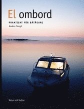 El ombord : praktiskt f�r b�t�gare (inbunden)