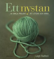 Ett nystan : 30 enkla projekt att sticka och virka (h�ftad)