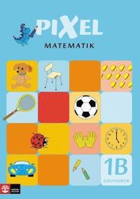Pixel matematik 1B Grundbok (h�ftad)