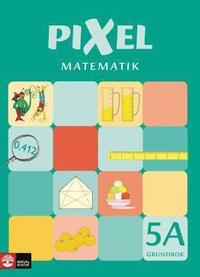 Pixel matematik 5A Grundbok (h�ftad)