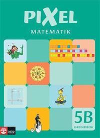 Pixel matematik 5B Grundbok (h�ftad)