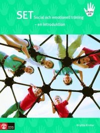 SET Social och emotionell tr�ning : en introduktion (h�ftad)