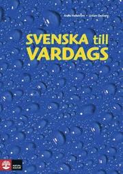 Svenska till vardags Textbok (2:a uppl) (h�ftad)
