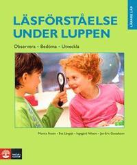 L�sf�rst�else under luppen : observera, bed�ma, utveckla (h�ftad)