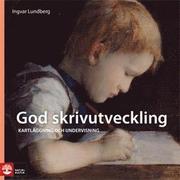 God skrivutveckling : kartl�ggning och undervisning (h�ftad)