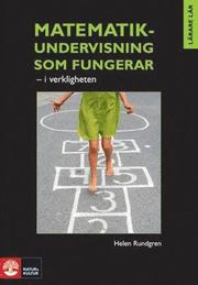 Matematikundervisning som fungerar - i verkligheten (h�ftad)