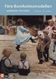 F�re Bornholmsmodellen - spr�klekar i f�rskolan