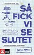 S� fick vi se slutet