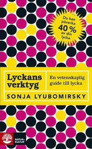 Lyckans verktyg : en vetenskaplig guide till lycka (pocket)