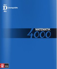 Matematik 4000 Kurs D Bl� L�sningsh�fte (h�ftad)
