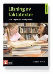 L�rare L�r/L�sning av faktatexter - fr�n l�sprocess till l�rprocess (h�ftad)