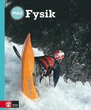 PULS Fysik 7-9 Fj�rde upplagan Grundbok (inbunden)
