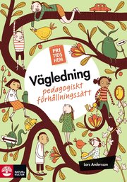 Fritidshem v�gledning : pedagogiskt f�rh�llningss�tt (h�ftad)