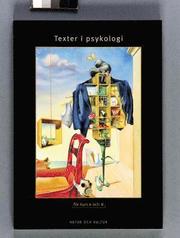 Texter i psykologi Antologi : F�r kurs A och B (h�ftad)