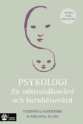 Psykologi fr mdrahlsovrd och barnhlsovrd : teori och praktik