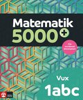 Matematik 5000+ Kurs 1abc Vux Lrobok Upplaga 2021