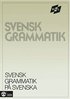 M�l : Svensk Grammatik P� Svenska
