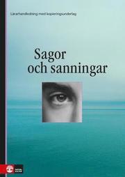 Sagor och sanningar. L�rarhandledning med kopieringsunderlag
