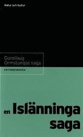Gunnlaug Ormstungas saga : en isl�nningasaga (h�ftad)