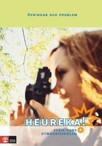 Heureka! : fysik f�r gymnasieskolan. Kurs A, �vningar och problem (h�ftad)