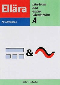 Likstr�m och enfas v�xelstr�m A Faktabok (inbunden)
