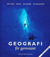 Geografi f�r gymnasiet Kurs A och B L�robok (kartonnage)