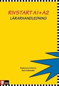 Rivstart A1+A2 L�rarhandledning : svenska som fr�mmande spr�k, l�rarhandledning (h�ftad)