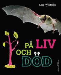 P� liv och d�d (inbunden)
