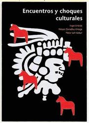Encuentros y choques culturales : Suecia, Espa�a, Latinoam�rica (h�ftad)
