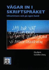 V�gar In I Skriftspr�ket : Tillsammans Och P� Egen Hand (h�ftad)