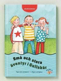 Sm� och stora �ventyr i Gullsk�r (inbunden)