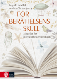 Fr berttelsens skull : Modeller fr litteraturundervisningen