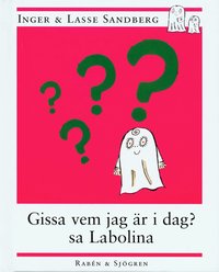 Gissa vem jag �r i dag? sa Labolina (kartonnage)