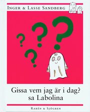 Gissa vem jag �r i dag? sa Labolina (kartonnage)
