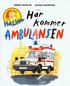 H�r kommer ambulansen