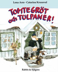 Tomtegr�t Och Tulpaner! (kartonnage)