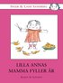 Lilla Annas mamma fyller �r
