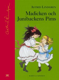 Madicken och Junibackens Pims (inbunden)