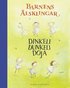 Dinkeli dunkeli doja - Barnens �lsklingar