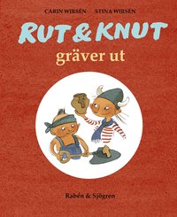 Rut & Knut gr�ver ut (kartonnage)