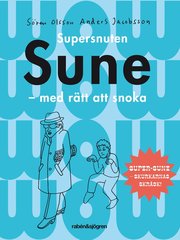 Supersnuten Sune : med r�tt att snoka (kartonnage)